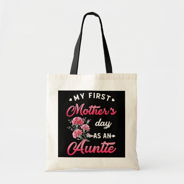Aunt My First Mothers Day As A Tata Flower Auntie Tote Bag (Front)