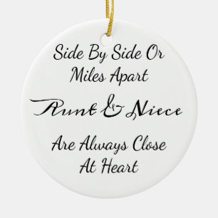 Aunt & Niece Quote – Side By Side or Miles Apart Ceramic Tree Decoration