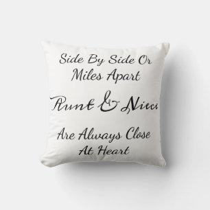 Aunt & Niece Quote – Side By Side or Miles Apart Cushion