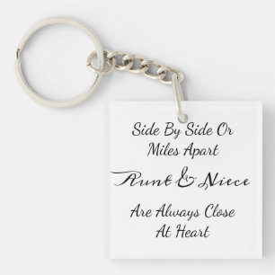 Aunt & Niece Quote – Side By Side or Miles Apart Key Ring