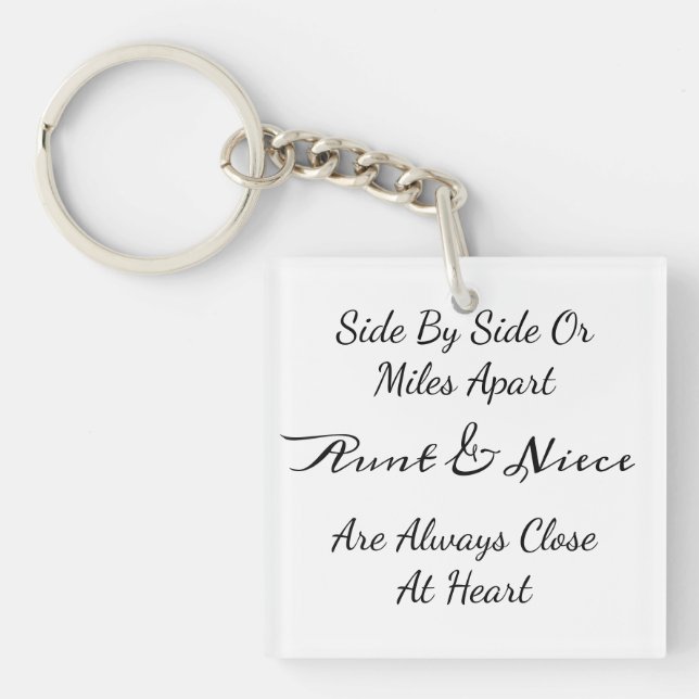 Aunt & Niece Quote – Side By Side or Miles Apart Key Ring (Front)