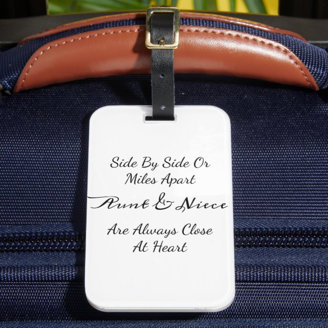 Aunt & Niece Quote – Side By Side or Miles Apart Luggage Tag (Front Insitu 2)
