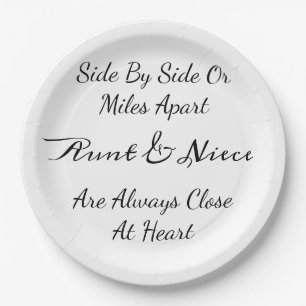 Aunt & Niece Quote – Side By Side or Miles Apart Paper Plate