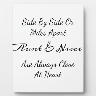 Aunt & Niece Quote – Side By Side or Miles Apart Plaque