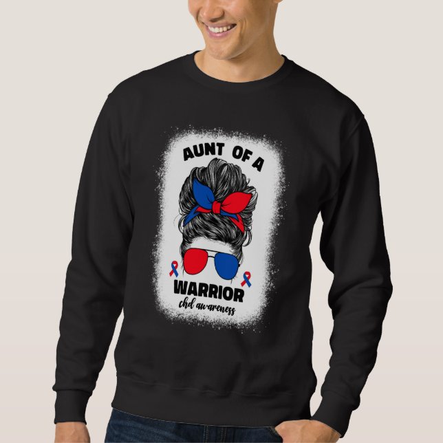 Aunt of a Warrior CHD Congenital Heart Defect Awar Sweatshirt (Front)