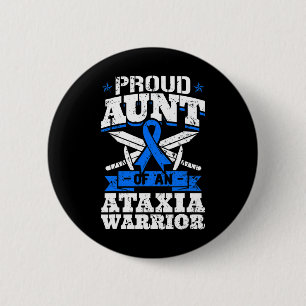 Aunt Of An Ataxia Warrior Awareness Ribbon Dystaxi 6 Cm Round Badge