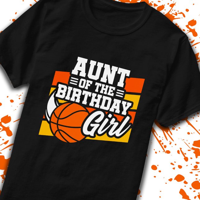 Aunt of Birthday Girl Girls Basketball Birthday T-Shirt (Creator Uploaded)