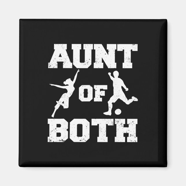Aunt Of Both Dance And Soccer Funny Dancer Soccer  Magnet (Front)