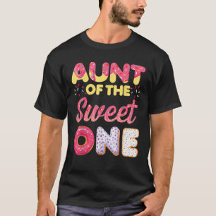 Aunt Of Sweet One First Birthday Doughnut Theme T-Shirt