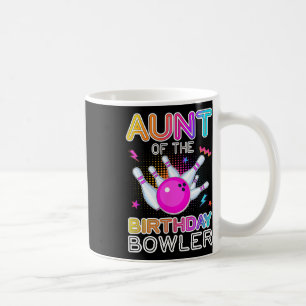 Aunt Of The Birthday Bowler Bday Bowling Party Cel Coffee Mug