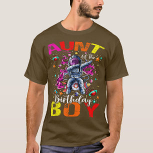 Aunt Of The Birthday Boy Astronaut Boy Space Theme T-Shirt