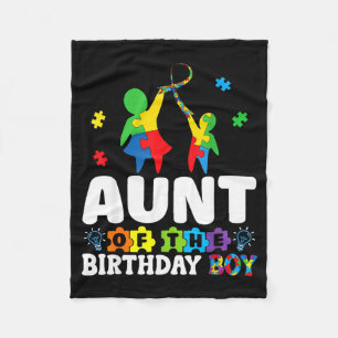 Aunt Of The Birthday Boy Autism Awareness Support Fleece Blanket