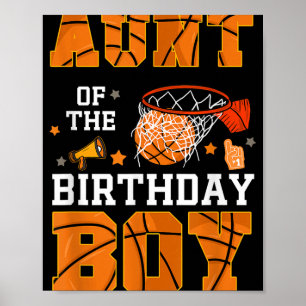 Aunt Of The Birthday Boy Basketball B-day Decorati Poster