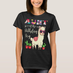Aunt Of The Birthday Boy LLama Bday Party Celebrat T-Shirt