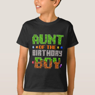 Aunt Of The Birthday Boy Party Video Gamer Pixel N T-Shirt