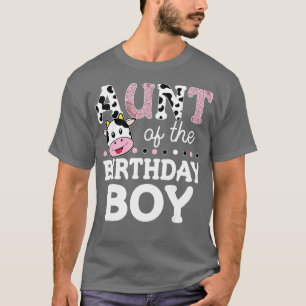 Aunt of The Birthday Boy Shirt Farm Cow Mommy Mama