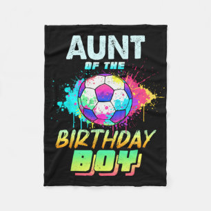 Aunt Of The Birthday Boy Soccer Ball Colourful Fleece Blanket