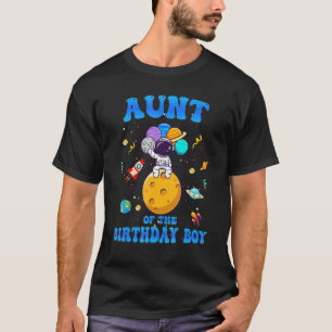Aunt Of The Birthday Boy Space Astronaut Birthday  T-Shirt