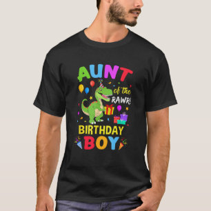 Aunt Of The Birthday Boy T Rex Funny Dinosaur Boy T-Shirt