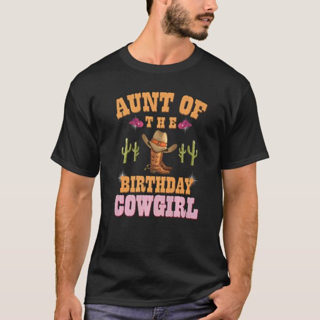 Aunt Of The Birthday Cowgirl Western Themed Girls  T-Shirt (Front)