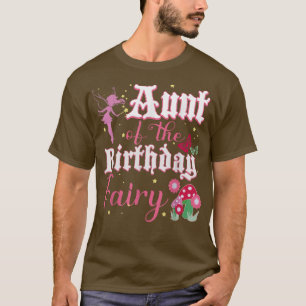 Aunt Of The Birthday Fairy Princess Girl Mushroom  T-Shirt