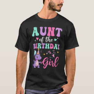Aunt Of The Birthday For Girl Dinosaur T-Rex Party T-Shirt