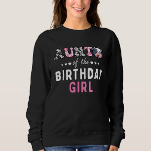 Aunt Of The Birthday Girl Farming Cow Family Match Sweatshirt