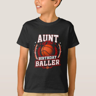 Aunt Of The Birthday Ller Sketll Bll Theme Bday  T-Shirt