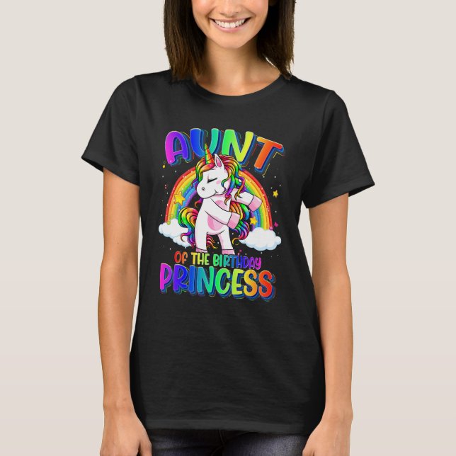 Aunt Of The Birthday Princess Flossing Unicorn Bir T-Shirt (Front)