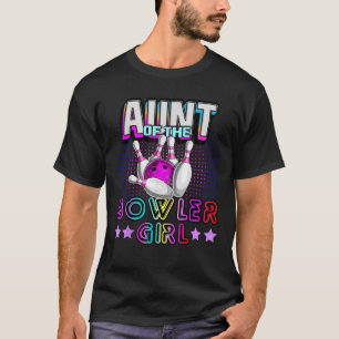 Aunt of the Bowler Girl Matching Family Bowling Bi T-Shirt
