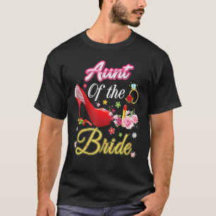 Aunt Of The Bride Happy Wedding Flower Pink Shoe M T-Shirt