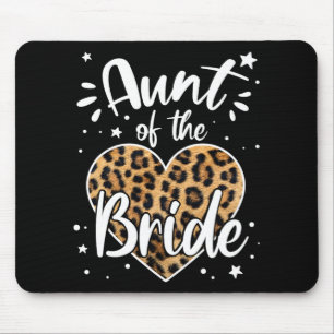 Aunt Of The Bride I Loved Her First Cute Leopard H Mouse Pad