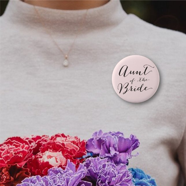 Aunt of the Bride Wedding Bridal Party Button ('Aunt of the Bride' Classic Script Chic Wedding Bridal Party Pinback Button @ fatfatin_blue_knot)