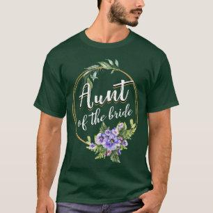 Aunt Of The Bride Wedding Bridal Shower Aunt Match T-Shirt