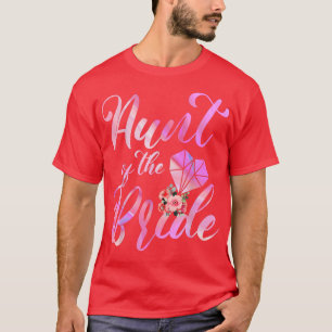 Aunt Of The Bride Wedding Gift For Auntie From Bri T-Shirt
