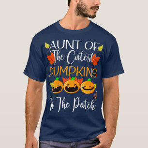 Aunt Of The Cutest Pumpkins In The Patch T-Shirt