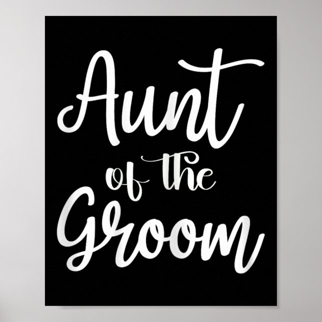 Aunt Of The Groom Engagement Married Wedding Party Poster (Front)