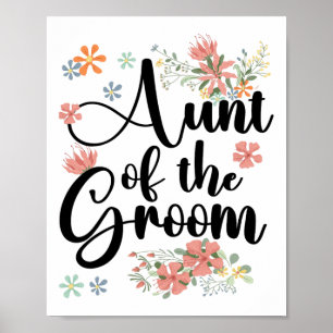 Aunt Of The Groom Flowers Groom's Aunt Of The Groo Poster