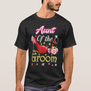 Aunt Of The Groom Happy Wedding Flower Pink Shoe M T-Shirt