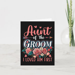 Aunt Of The Groom Proud Loved Him First Costume We Card