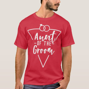 Aunt Of The GroomBachelorette Matching Group Cute5 T-Shirt