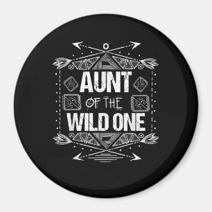 Aunt Of The Wild One Birthday Gift Magnet