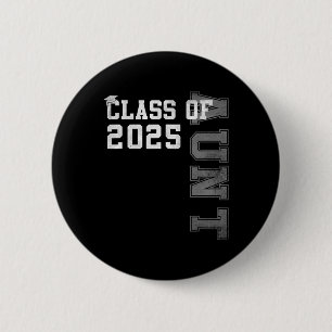 Aunt Senior 2025 Proud Auntie Of A Cl Of 2025 Grad 6 Cm Round Badge