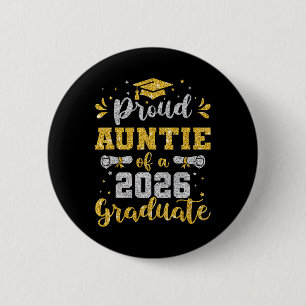 Aunt Senior 2026 Proud Auntie Of A Cl Of 2026 Grad 6 Cm Round Badge