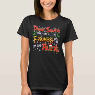 Aunt Sorry For All The F Bombs This Year Christmas T-Shirt