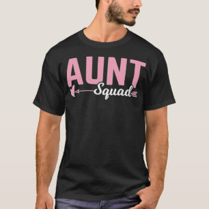 Aunt Squad Gift Aunt Life Best Aunt Idea best frie T-Shirt