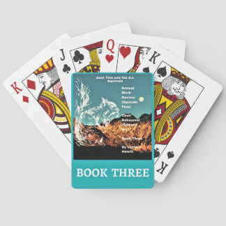 Aunt Tina and the A.I. Squirrels Book Three Playing Cards