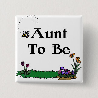 Aunt To Be 15 Cm Square Badge