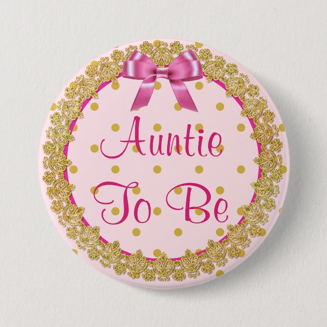 Aunt to be Pink and Gold  Baby Shower Button (Front)