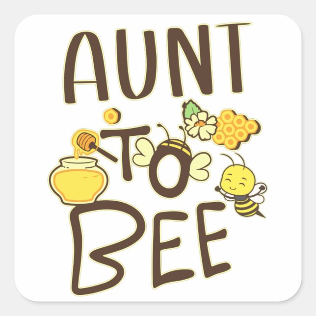 Aunt To Bee Pregnancy Announcement Pregnant Square Sticker (Front)